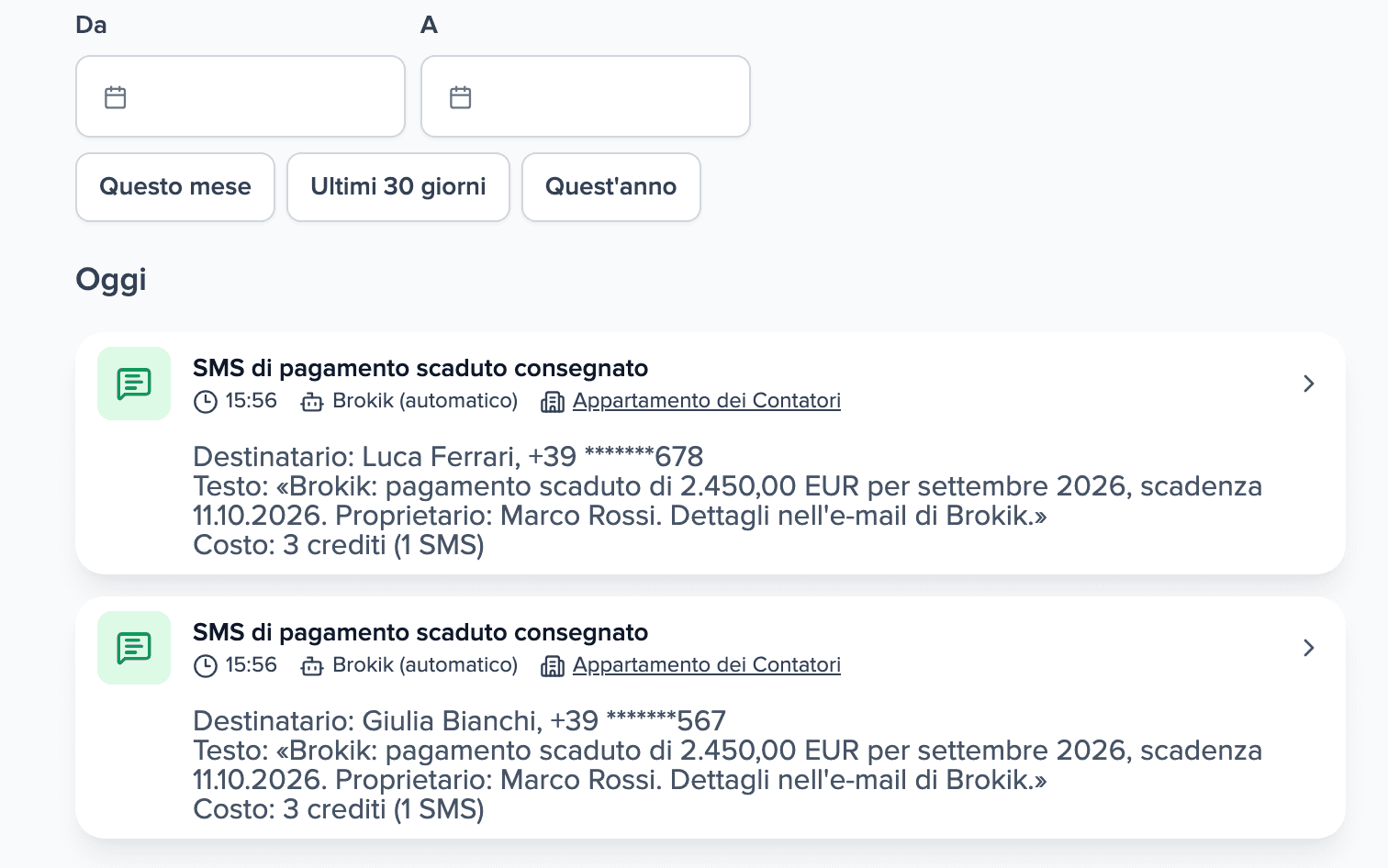 Attività dell'immobile con due SMS di pagamento scaduto aperti, consegnati a due persone