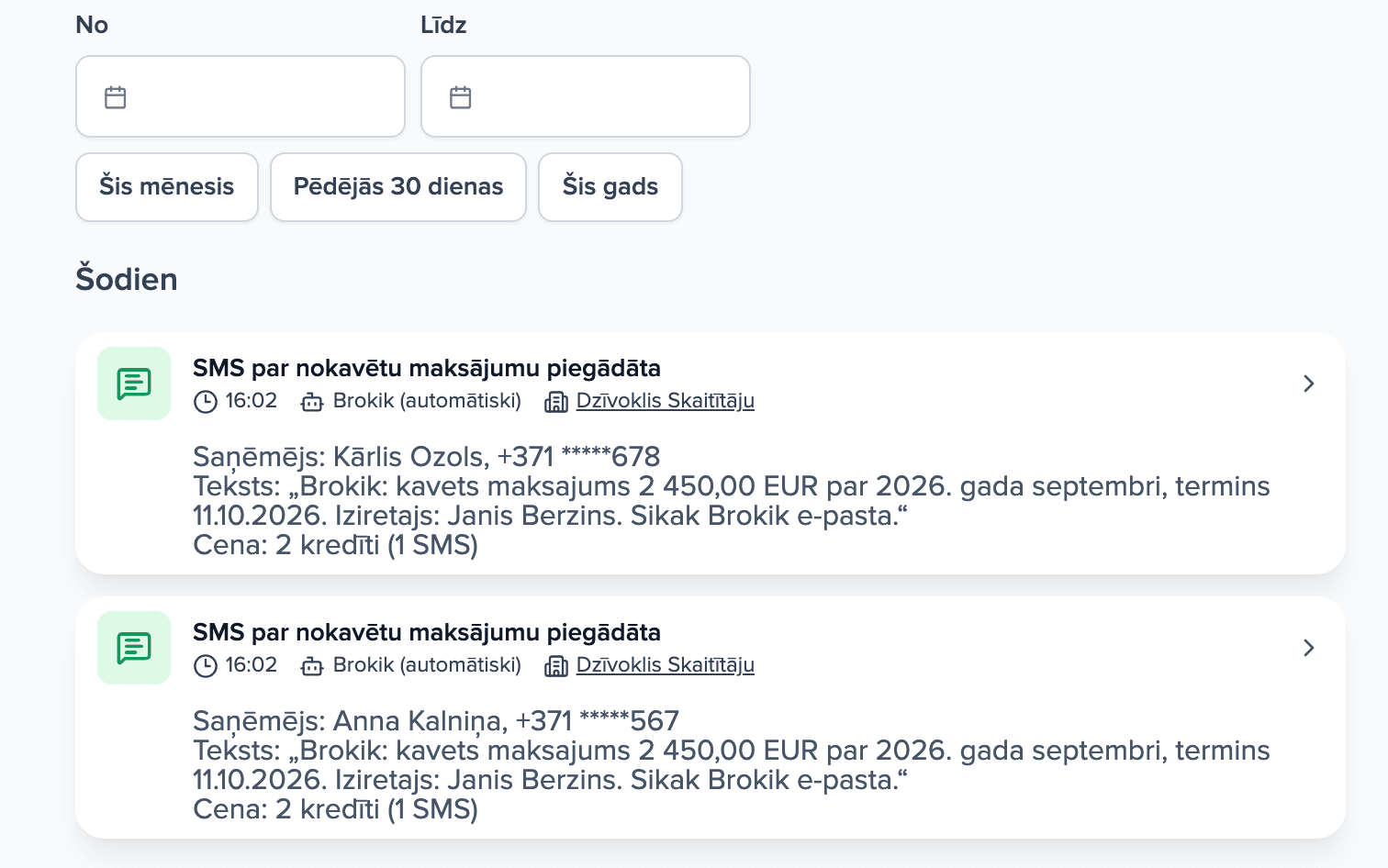 Īpašuma aktivitāte ar divām atvērtām SMS par kavētiem maksājumiem, piegādātām diviem cilvēkiem