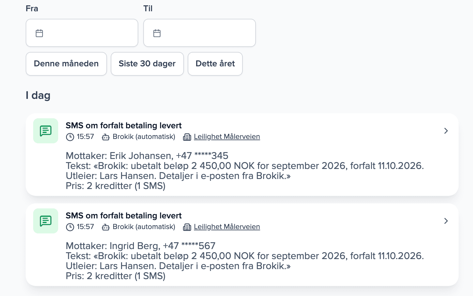 Aktivitet for eiendommen med to åpnede SMS-er om forfalte betalinger, levert til to personer